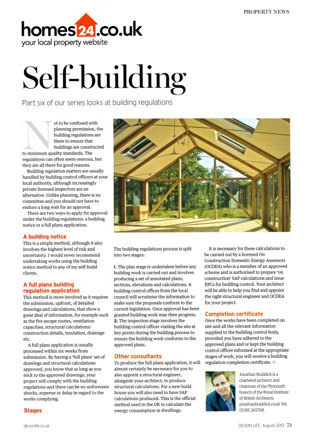 Part 6 of Jonathan Braddick's Guide to Self Build entitled 'Building Regulations'. Jonathan writes a regular Architects article for Devon Life Magazine. 